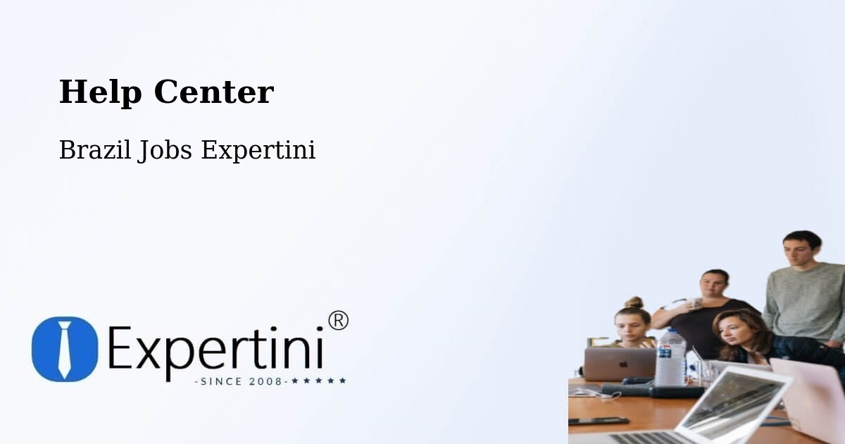 Help Center – Zacarias - Brazil Jobs Expertini